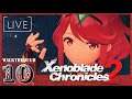 Xenoblade Chronicles 2 Live Stream Series Part 10 FULL GAME (Switch 1080p HD) No Commentary