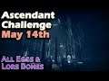 Ascendant Challenge May 14th - Ouroborea - Corrupted Eggs & Lore Bones