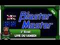 Blaster Master - La revanche en Live sur NES
