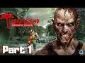 Dead Island: Definitive Collection Full Gameplay No Commentary Part 1
