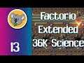 Factorio Extended 36K Megabase #13 (2021 01 04 Stream)