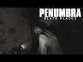 I FOUND MY DAD | Penumbra: Black Plague [REDUX] #4