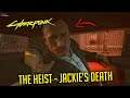 Jackie's Death in THE HEIST Main Mission | CYBERPUNK 2077