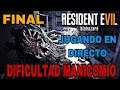 JUGANDO RESIDENT EVIL 7 EN DIRECTO EN MANICOMIO *PREVIAS A VILLAGE* FINAL