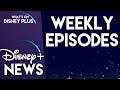 New Disney+ Episodes To Drop Weekly | Disney Plus News