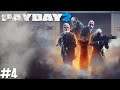 Payday 2: Decisive First Win! | #4