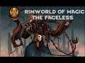 Rimworld of Magic - The Faceless