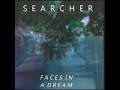 Searcher - Faces in a Dream #shorts