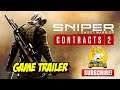 SNIPER GHOST WARRIOR CONTRACTS 2 | GAME TRAILER