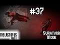 The Last Of Us Part 2 - EPISODE 37 GAMEPLAY/WALKTHROUGH | Ellie And Dina's Death?! | Survivor Mode