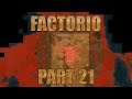 WORM'S ARMAGEDDON: Let's Play Factorio Part 21