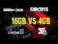 16GB VS 4GB RAM in 5 games