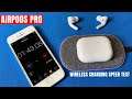 AirPods Pro Wireless Charging Speed Test