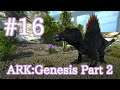 【ARK Genesis Part 2】ARKで1番好きな生物、スピノサウルスをテイム！【Part16】【実況】