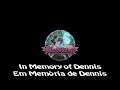 Bloodstained Ritual of The Night - In Memory of Dennis / Em Memória de Dennis - 47