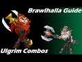 Brawlhalla Guide | Easy Ulgrim Combos