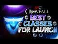 CROWFALL'S BEST CLASSES | LAUNCH WEEK TIER LIST