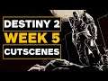 Destiny 2: Season of the Chosen Week 5 Cutscene Compilation