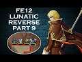 Fire Emblem New Mystery of the Emblem Lunatic Reverse Part 9
