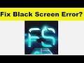How to Fix Fractal Space App Black Screen Error Problem in Android & Ios | 100% Solution