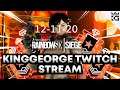 KingGeorge Rainbow Six Twitch Stream 12-11-20