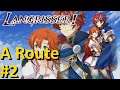 Langrisser I #2 A Route Playthrough Chapters 11-20 (No Commentary)