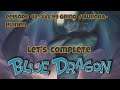 Let's Complete Blue Dragon / Lvl 99 Grind / Aurora-Ruinen - E042 [Deutsch]