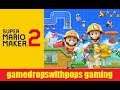 Lets Play Super Mario Maker 2 Story mode Pt 7 Yuzu Nintendo Switch Emulator Patreon 2019 07 04