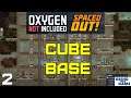 Oxygen Not Included #2 - Spaced Out DLC - CUBE Base
