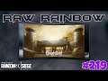 RAINBOW SIX SIEGE : Raw Rainbow - ENTER THE COMEBACK KINGS  !!! - #219