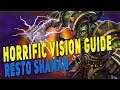 Resto Shaman FULL CLEAR - Horrific Vision Guide (Orgrimmar) | WoW BfA Patch 8.3