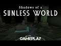 Shadows of a Sunless World - Gameplay (First-Person Horror game)