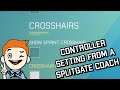 SPLITGATE CONTROLLER SETTINGS (From a Splitgate COACH)