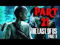 THE LAST OF US 2 Part 21 Gameplay Walkthrough FULL GAME (No Commentary)