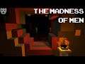 The Madness of Men | Lost In A Cave Network | HD Indie Horror 60FPS Gameplay