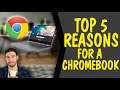 5 reasons a CHROMEBOOK should be your next computer