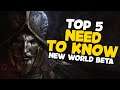 5 Things you NEED to KNOW: New World Beta FAQ