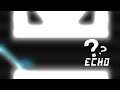 Echo Preview1 - MiraCatsy - Geometry Dash