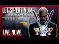 Let's Platinum | HITMAN: Absolution [FINALE] Got The Plat BB!