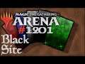 Let's Play Magic the Gathering: Arena - 1201 - Black Site