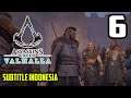 Memperluas Daerah Kekuasaan Bersama Aliansi - Assassin's Creed Valhalla Subtitle Indonesia - Part 6