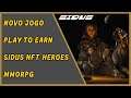 Sidus NFT Heroes - Play to Earn com gráficos belíssimos.