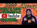 Start a YouTube Channel on 2021 (How & Why)*Covid19 made a Wish come True🔥* 2020 Recap