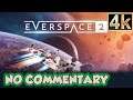 EVERSPACE 2 Early Access EP2 – 4K No Commentary –