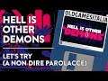 [ITA] Hell Is Other Demons | Let's Try (a non dire parolacce)