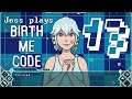 Jess plays Birth ME Code Part 13 - Cora Gets Outed as a Homestuck