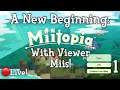 Miitopia With Viewer Miis 1: A New Beginning! (🔴Live!) (Season 2)