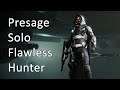 Presage Solo Flawless | Hunter - Destiny 2