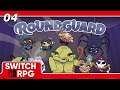 Roundguard - Nintendo Switch Gameplay - Episode 4
