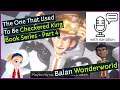Balan Wonderworld Book Series - Part 4 - The One That Used to Be Checkered King (with narration)